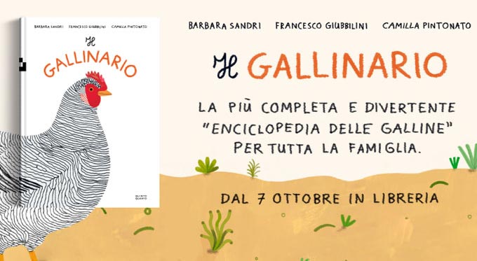 Il Gallinario, libro illustrato sul mondo delle galline | Autori: Camilla Pintonato, Barbara Sandri e Francesco Giubbilini